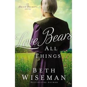 Love Bears All Things -- Beth Wiseman